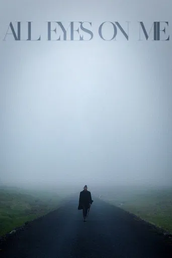 All Eyes on Me poster