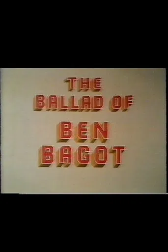 The Ballad of Ben Bagot poster