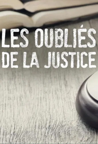 Les oubliés de la justice poster