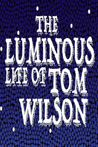 The Luminous Life of Tom Wilson poster