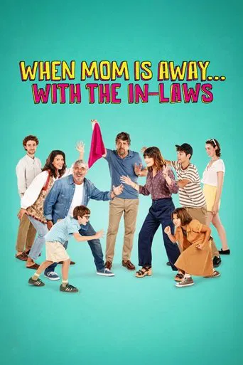 When Mom Is Away... With the In-laws poster