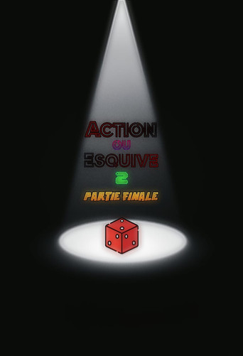 Action ou Esquive 2 : Partie Finale poster
