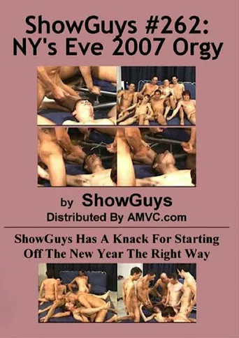 ShowGuys 262: NY's Eve 2007 Orgy poster