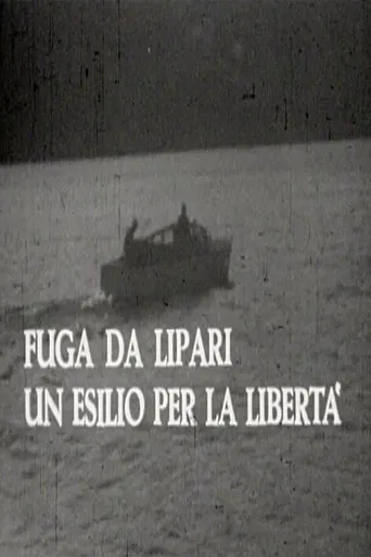 Fuga da Lipari: un esilio per la libertà poster