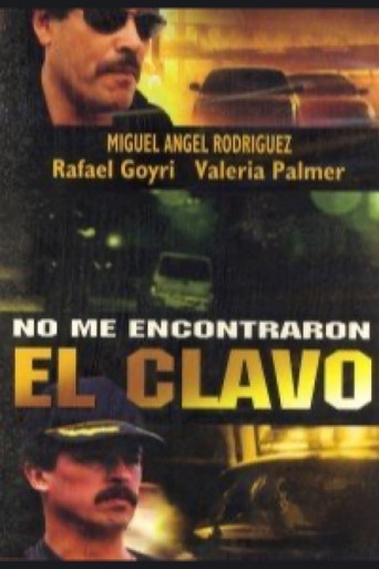 No me encontraron el clavo poster