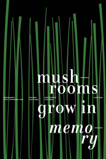 Mushrooms Grow in Memory poster
