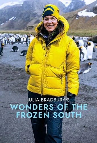 Julia Bradbury's Wonders of the Frozen South poster