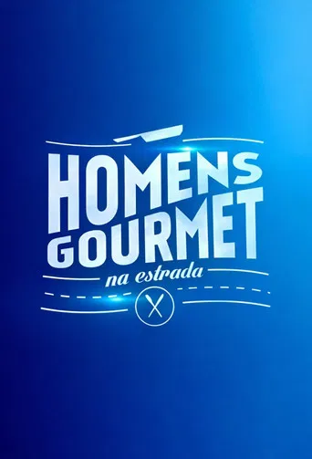 Homens Gourmet na Estrada poster