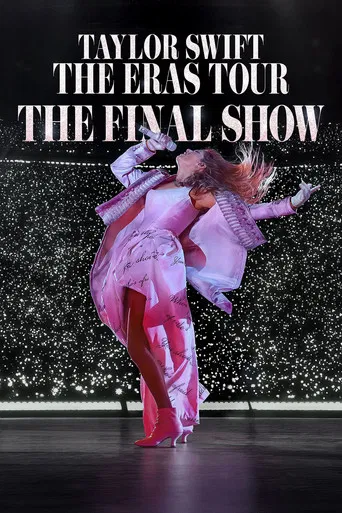 Taylor Swift | The Eras Tour | The Final Show poster