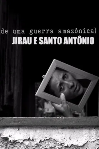 Jirau and Saint Antônio:  reports of an amazon war poster