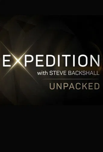 Expedition with Steve Backshall: Unpacked poster