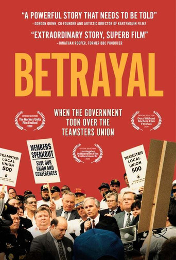Betrayal: When the Government Took Over the Teamsters Union poster