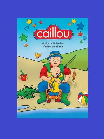 Caillou's Water Fun poster