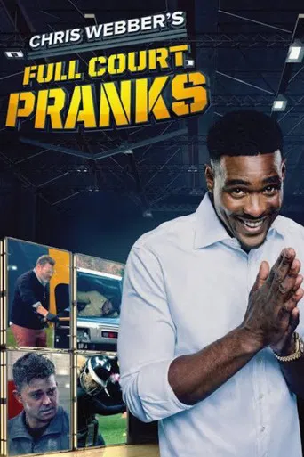 Chris Webber's Full Court Pranks poster