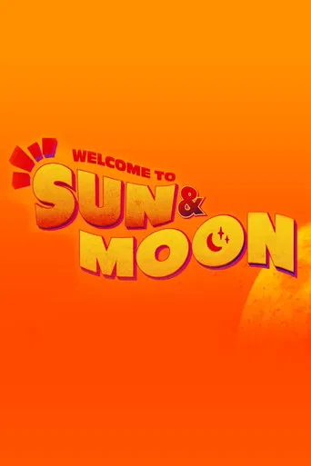 Welcome to Sun & Moon! poster