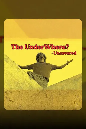 UnderWhere? Uncovered poster