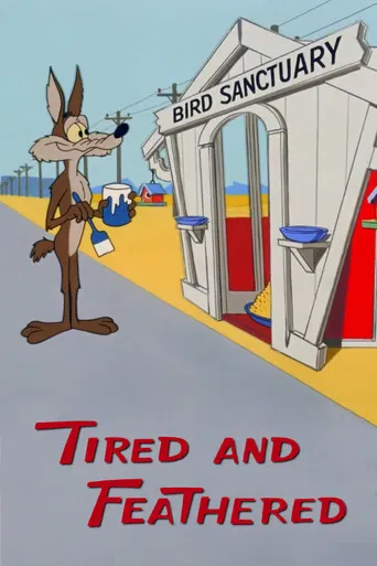 Tired and Feathered poster