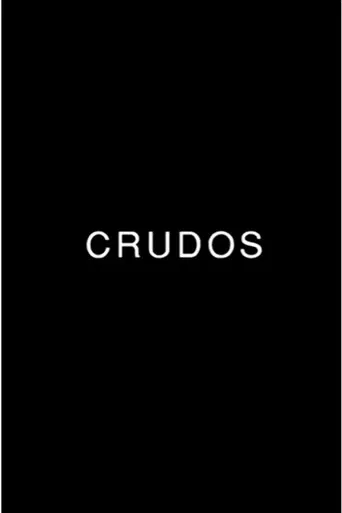 Crudos poster