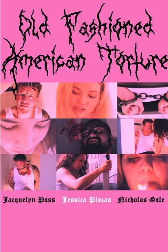 Old Fashioned American Torture poster