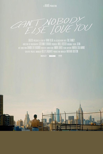 Can't Nobody Else Love You poster