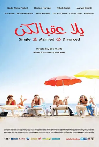Yalla Aa'belkon: Single, Married, Divorced poster
