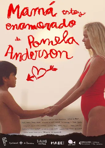 Mama, I'm in Love with Pamela Anderson poster