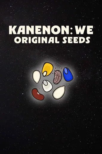 Kanenon:we - Original Seeds poster