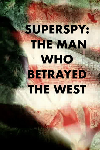 Superspy: The Man Who Betrayed the West poster