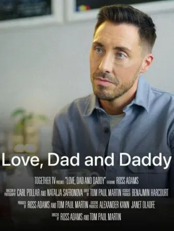 Love, Dad and Daddy poster