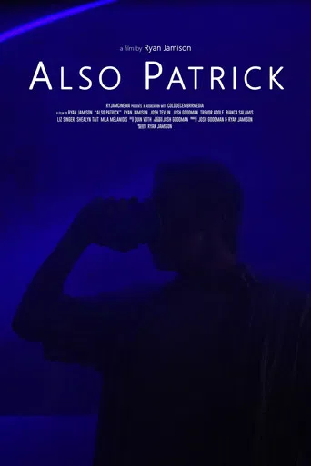 Also Patrick poster