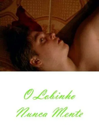 O Lobinho Nunca Mente poster