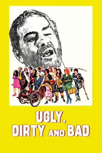 Ugly, Dirty and Bad poster