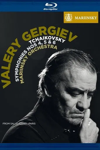 Tchaikovsky: Simphonies 4,5 & 6 - Valery Gergiev poster