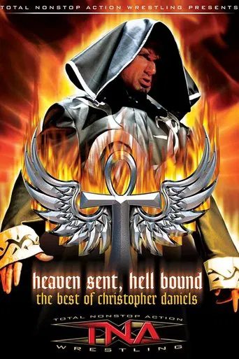 The Best of Christopher Daniels: Heaven Sent, Hell Bound poster