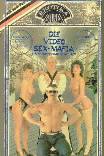 Die Video Sex-Mafia poster