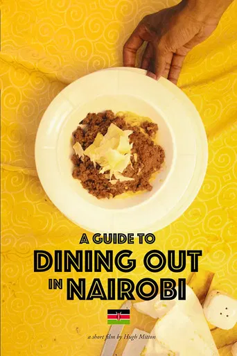 A Guide to Dining Out in Nairobi poster