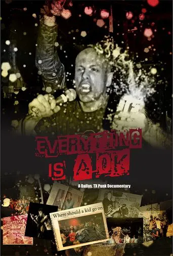 Everything is A OK: A Dallas, TX Punk Documentary poster