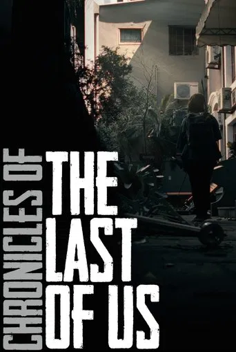 Chronicles of The Last of Us poster