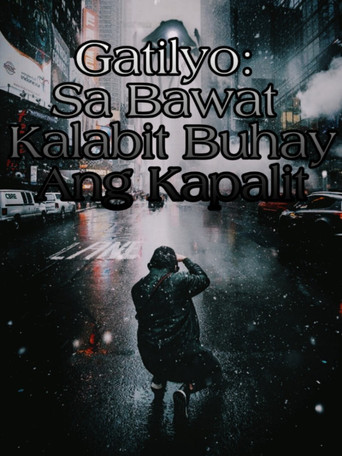 Gatilyo: Sa Bawat Kalabit Buhay Ang Kapalit poster