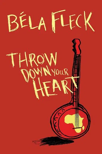Throw Down Your Heart poster