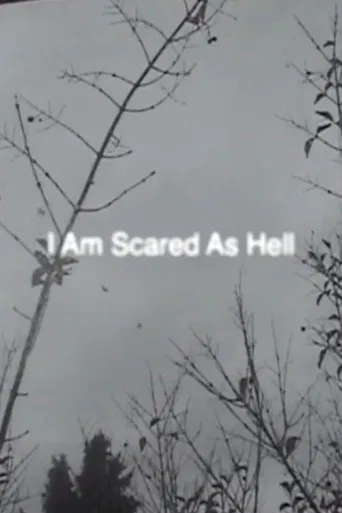 I Am Scared As Hell poster