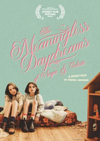 The Meaningless Daydreams of Augie & Celeste poster