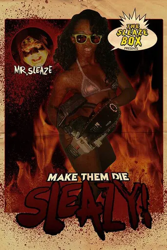 Make Them Die Sleazy! poster