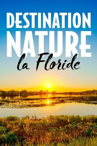 Destination nature : La Floride poster