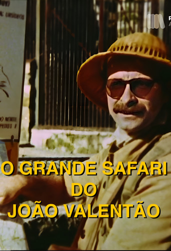 O Grande Safari do João Valentão poster