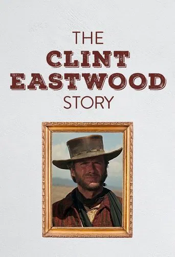 Die Clint Eastwood Story poster