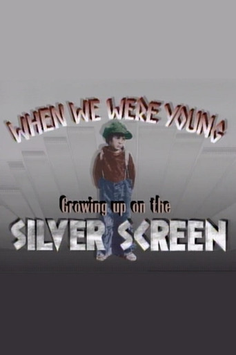 When We Were Young: Growing Up on the Silver Screen poster