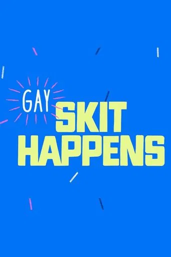 Gay Skit Happens poster