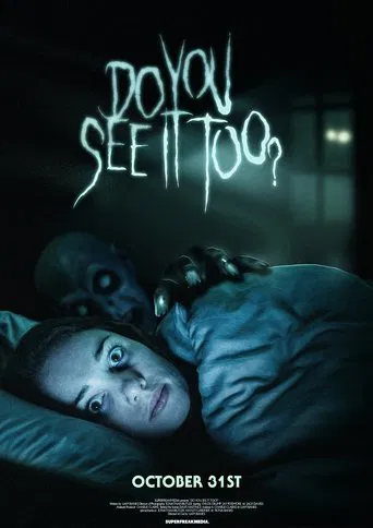 Do You See It Too? poster