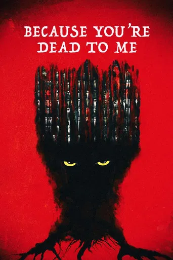 Because You're Dead to Me poster